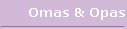 Omas & Opas